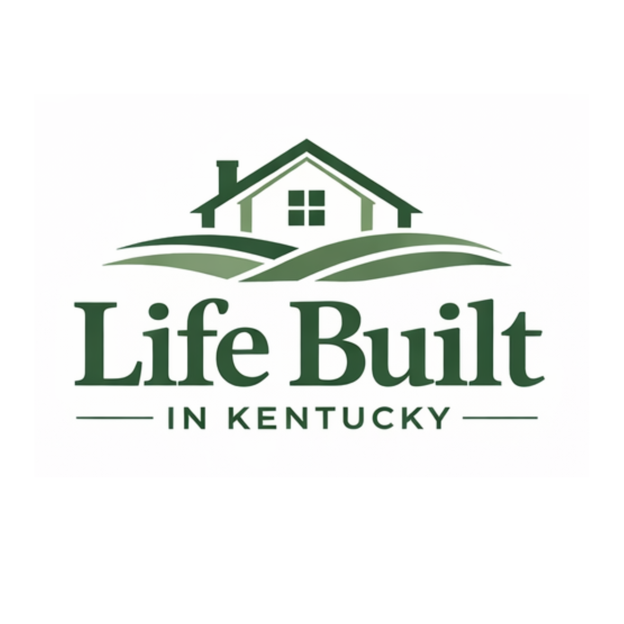 Life Built in Kentucky